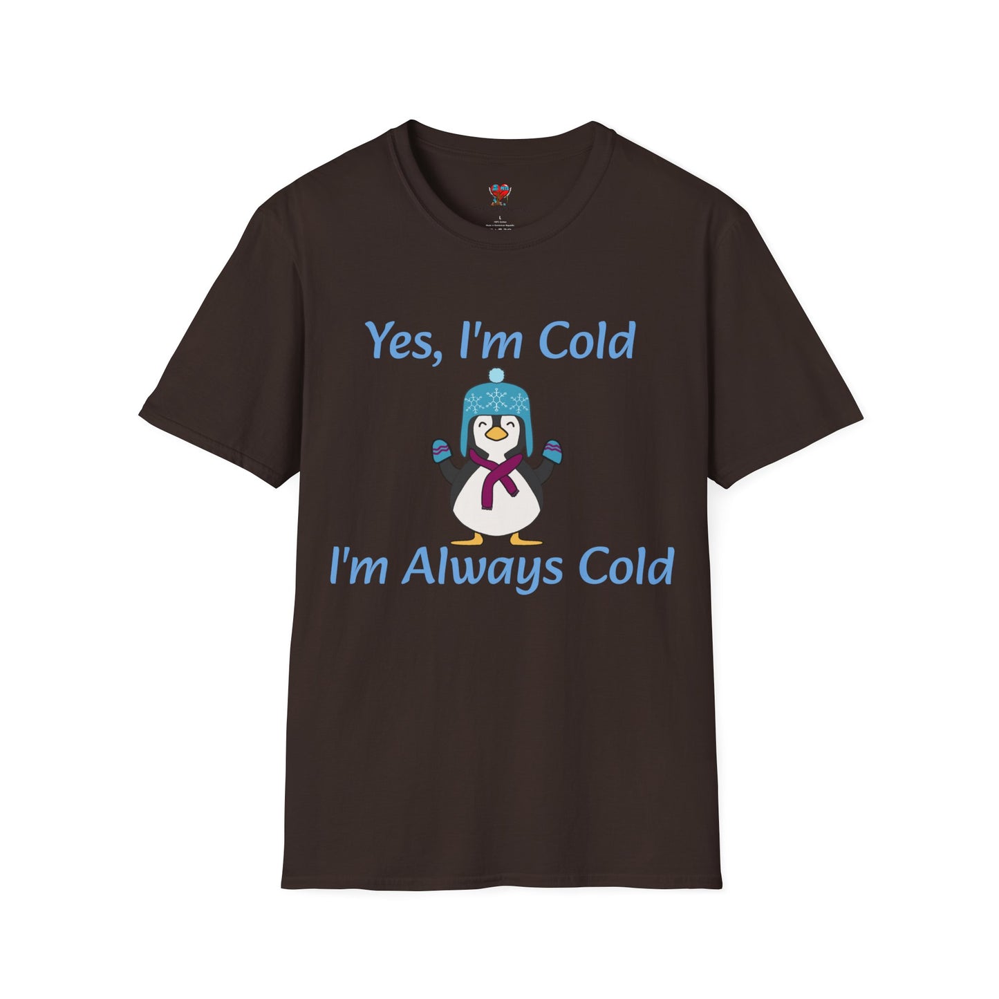 Always Cold T-Shirt