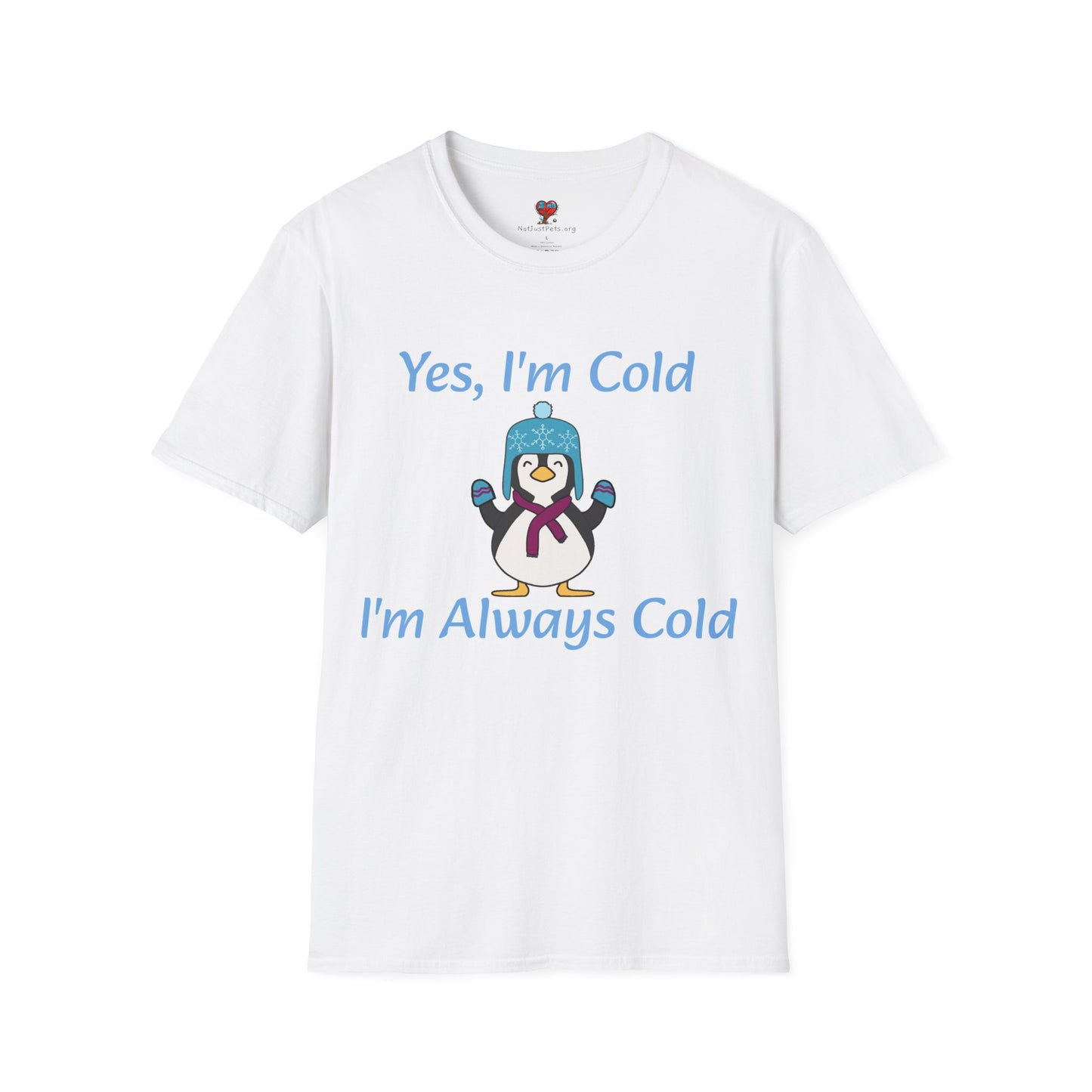 Always Cold T-Shirt